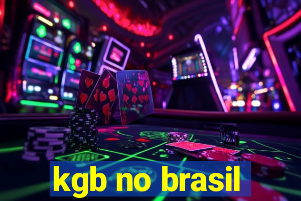 kgb no brasil